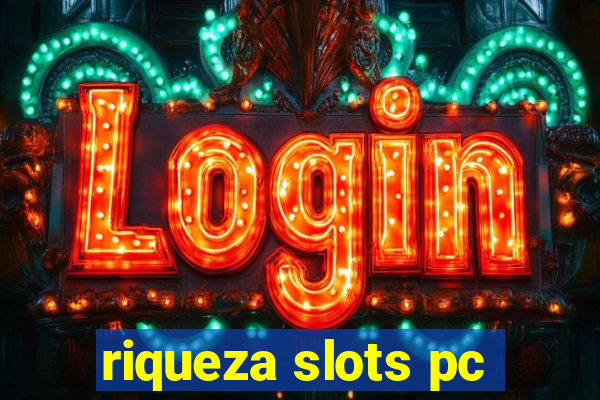 riqueza slots pc